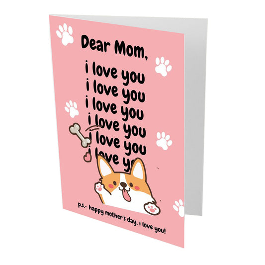 Dear Mom I Love You Mothers Day Card