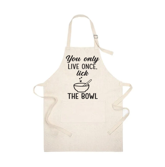 You Only Live Once Lick the Bowl Linen Apron