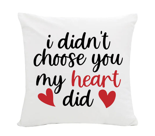 I didn't choose you my heart did Soft Cushion