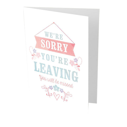 We're Sorry You're Leaving Sorry Card