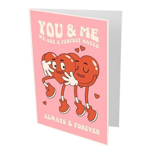 You and Me Always and Forever Valentines Day Card