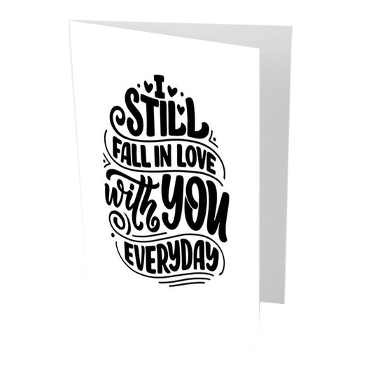 Fall in Love with You Everyday Anniversary Card