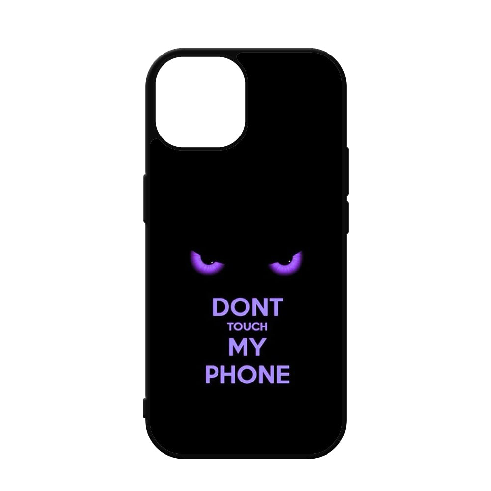 Don't Touch My Phone iPhone Case