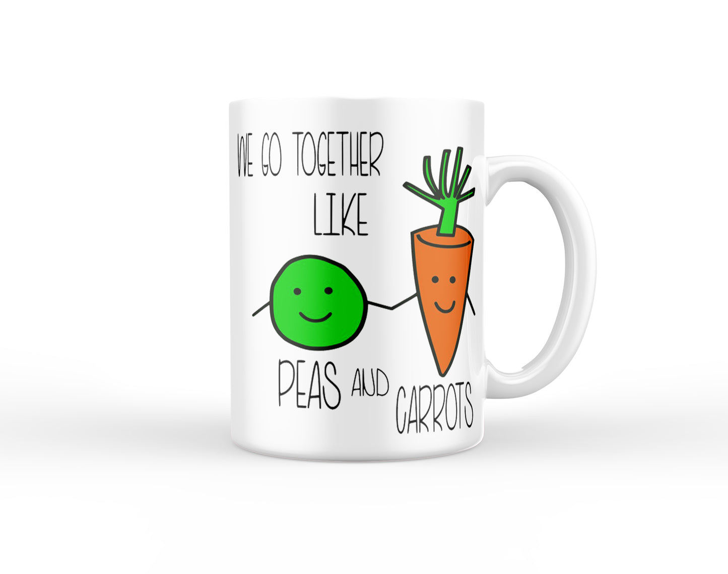 We Go Together Like Peas and Carrots Mug