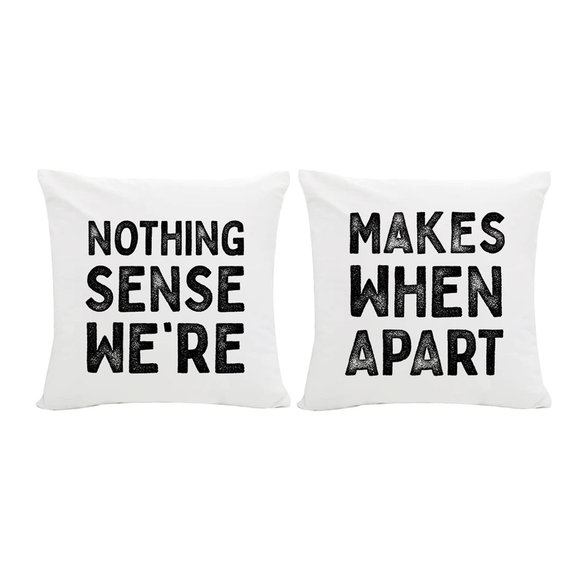 Nothing Makes Sense Soft Cushion Pair