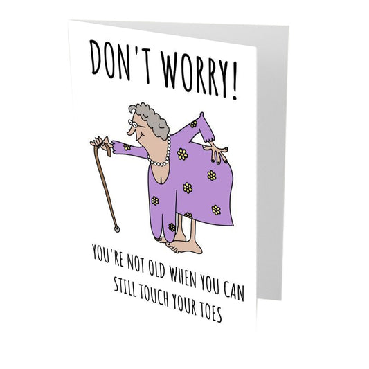 You're Not Old Birthday Card