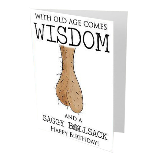 With Old Age Comes Wisdom Birthday Card