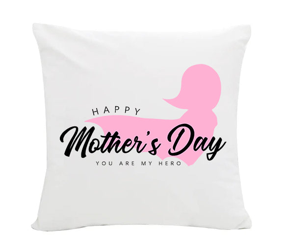 Happy Mothers Day My Hero Soft Cushion