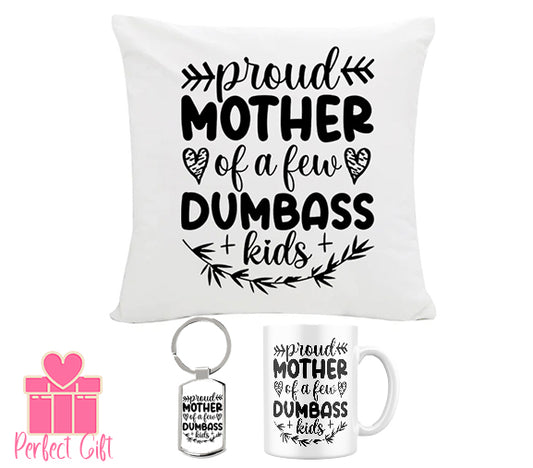 Proud Mother of Dumbass Kids Gift Bundle